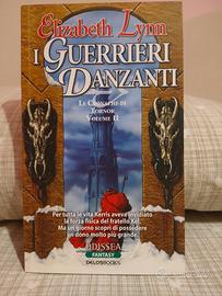 I Guerrieri Danzanti - Elizabeth Lynn