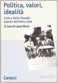 Politica, valori, idealità. Carlo e Nello Rosselli