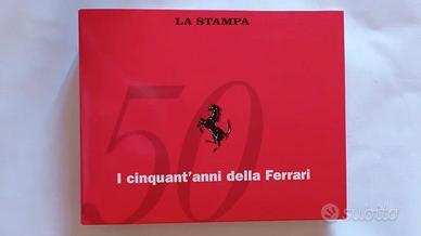 I cinquant'anni della Ferrari