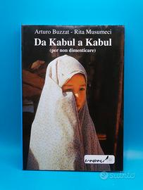 Da Kabul a Kabul (per non dimenticare)