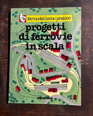 Fermodellismo Pratico Progetti di ferrovie in scal