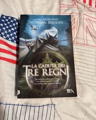 La caduta dei tre regni Morgan Rhodes TEA