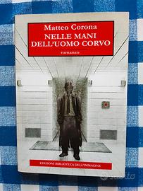 Nelle mani dell'uomo corvo-Matteo Corona