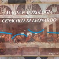 Magia e Astrologia nel Cenacolo di Leonardo.