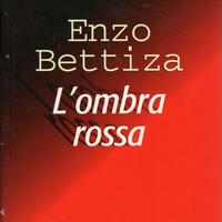Enzo Bettiza - L'OMBRA ROSSA - Mondadori
