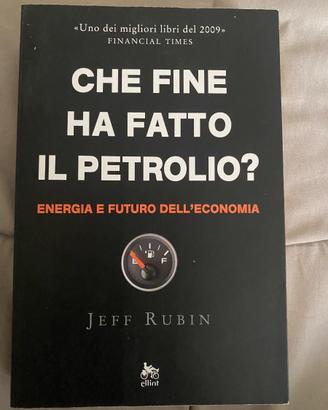 Che fine ha fatto il petrolio di Jeff Rubin