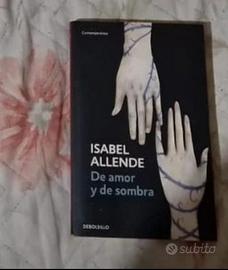 De amor y de ombra ( spagnolo) Isabelle Allende