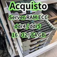 AQUISTO RAM SERVER ECC DDR4 / DDR5 16 / 32 / 64GB