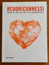 #CuoriConnessi – Storie di vite on-line e di cyber