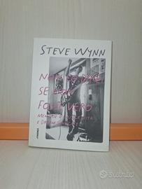 Non lo direi se non fosse vero – Steve Wynn