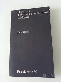 Tribalismo e colonialismo la Nigeria di Jaffe 1969
