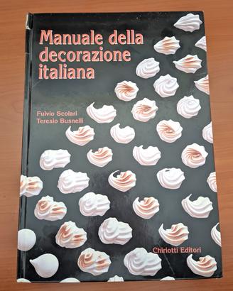 Manuale della decorazione italiana Scolari Fulvio