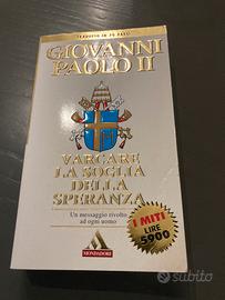 G. Paolo II. Varcare la soglia della speranza.