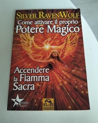 Come attivare il proprio potere magico 