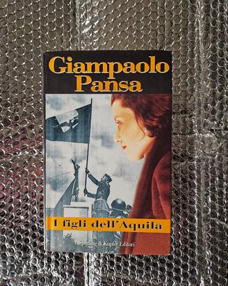 I figli dell’Aquila – Giampaolo Pansa