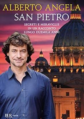 Alberto Angela. San Pietro