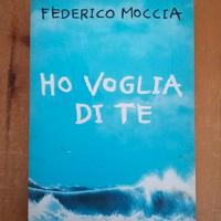 Libro "Ho vogli a di te" Federico Moccia