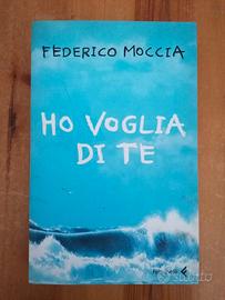 Libro "Ho vogli a di te" Federico Moccia