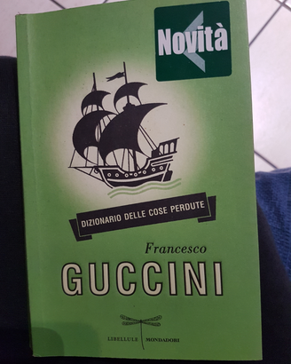 Guccini Dizionario delle cose perdute