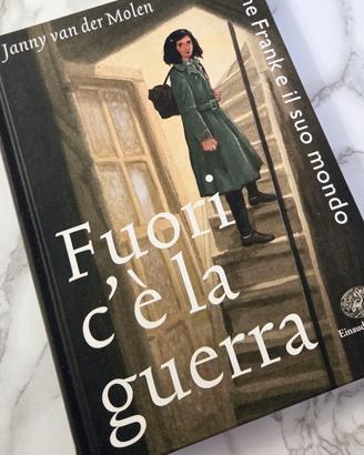 "Fuori c'è la guerra" - Janny van der Molen