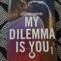 Libro romanzo My dilemma is you 1