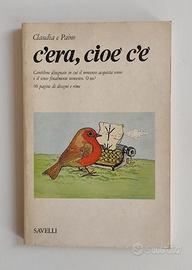C’era, cioè c’è. Cantilene disegnate Savelli 1978
