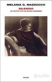 Silenzio Melania G. Mazzucco romanzo