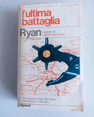 l'ultima battaglia di Cornelius Ryan 