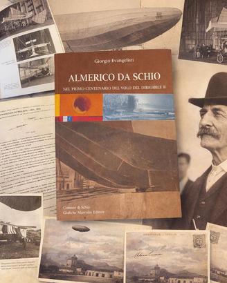LIBRO: ALMERICO DA SCHIO -  DIRIGIBILE ITALIA