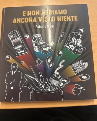 Libro "E non abbiamo ancora visto niente" - RMarai