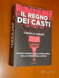 Il regno dei casti. Carmelo Abbate.