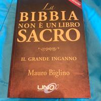 La bibbia non è un libro sacro di Mauro Biglino