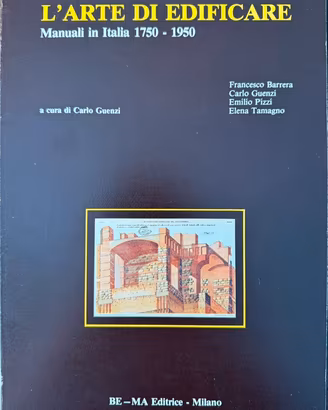 L’Arte di Edificare Manuali in Italia 1750-1950