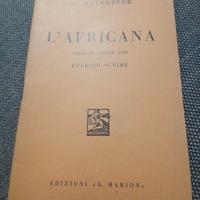 Libretto d'Opera Antico: L'Africana - Meyerbeer 