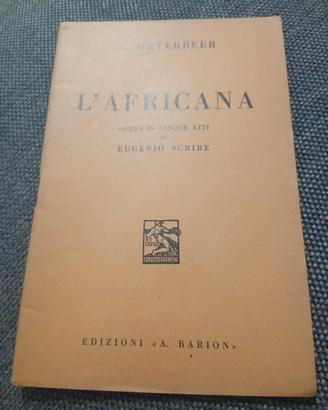 Libretto d'Opera Antico: L'Africana - Meyerbeer 
