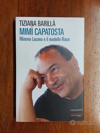 Tiziana Barillà, Mimì Capatosta. Mimmo Lucano