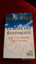 La rosa dei sentimenti di Paolo Mosca