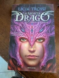La ragazza drago. La prima trilogia  Licia Troisi
