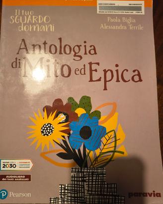 Il tuo sguardo domani. Antologia di mito ed epica