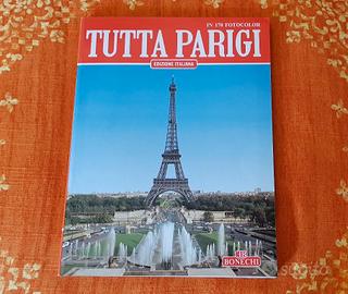 LIBRO TUTTA PARIGI BONECHI EDITORE 1990