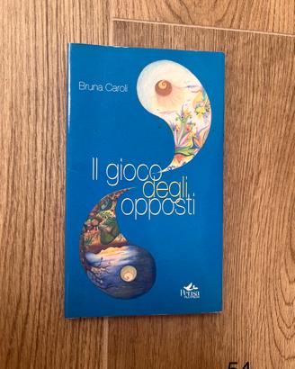 Libro di poesie "Il gioco degli opposti"-B. Caroli