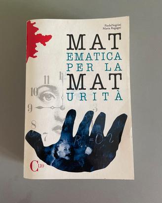 Matematica per la maturità - Negrini, Ragagni