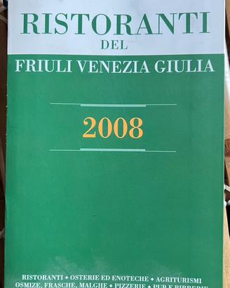 Ristoranti del Friuli Venezia Giulia 2008 guida