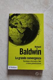 La Grande Convergenza - Richard Baldwin