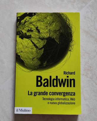 La Grande Convergenza - Richard Baldwin