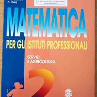 Matematica. Per gli Ist. Prof. servizi e agricoltu