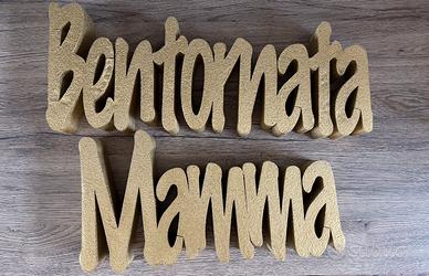 Scritta in polistirolo BENTORNATA MAMMA oro