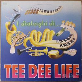 Tee Dee Life - I Dialoghi Di Tee Dee Life 1979