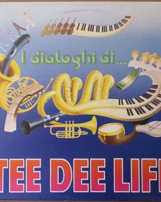 Tee Dee Life - I Dialoghi Di Tee Dee Life 1979