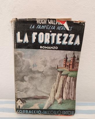 La Fortezza - Hugh Walpole (1930s) RAR Edizioni C
